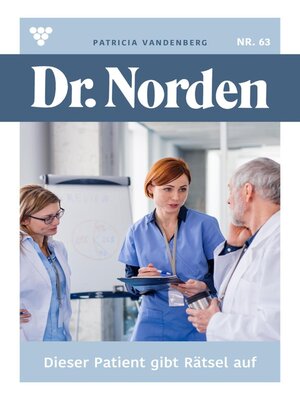 cover image of Dieser Patient gibt Rätsel auf